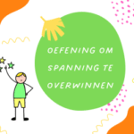spanning de baas, oefening voor meer zelfvertrouwen gevoelige kinderen