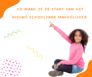 Zo maak je de start van het nieuwe schooljaar makkelijker